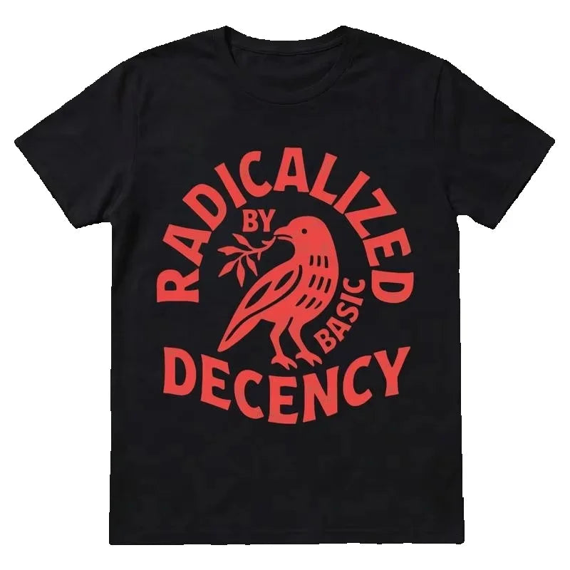 Vintage Radicalized By Basic Decency Unisex T-shirt Political Protest Activist