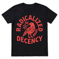 Vintage Radicalized By Basic Decency Unisex T-shirt Political Protest Activist